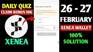 Xenea Wallet Daily Quiz Today | Xenea Wallet Daily Quiz 26 February |Xenea Wallet Voucher Code Today