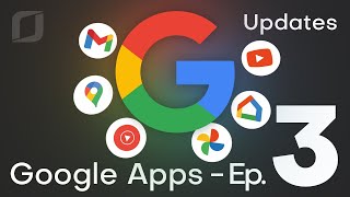 Google Apps Updates - Ep. 3