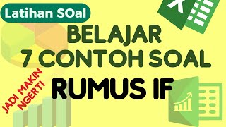 7 Contoh Soal tentang Rumus IF Excel untuk melatih Penggunaan Rumus Excel