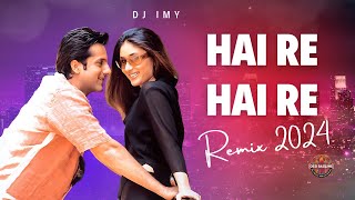 Hai re Hai Re (Remix2024) Khushi | Uk Organ Bassline | Bollywood Remix