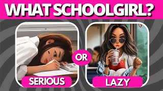☺️WHAT TYPE OF SCHOOLGIRL ARE YOU?☺️ Find Out Now! - Aesthetic Quiz