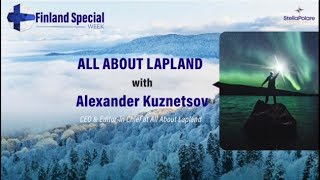 Finland Special Week Part 2. || All About Lapland together with Alexander Kuznetsov