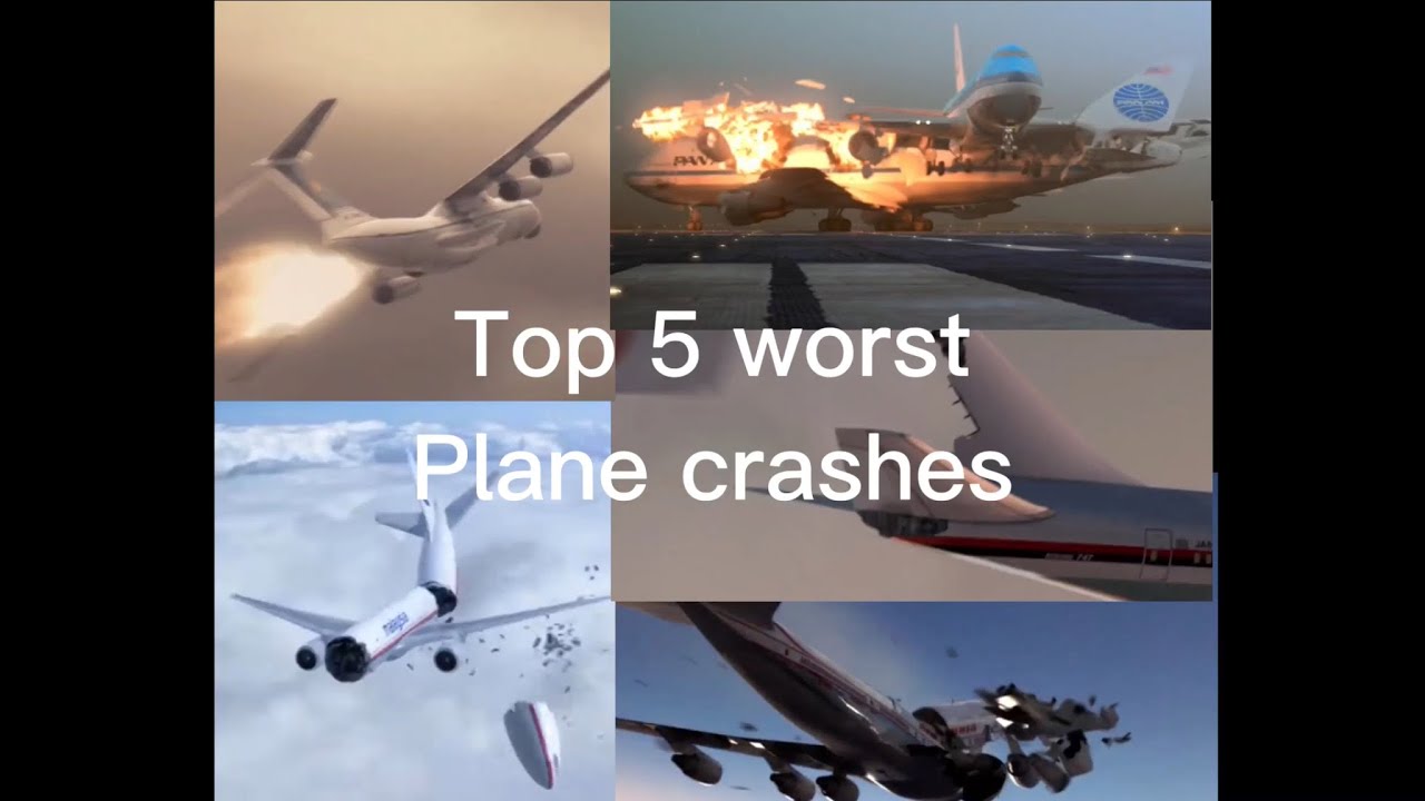 Top 5 Worst Plane Crashes ️ ️ - YouTube