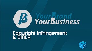 Copyright Infringement and DMCA | Guest: Noah Downs | #YourBrandYourBusiness