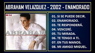 Abraham Velazquez - 2002 - Enamorado