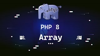 Mastering Array in PHP 8 (Khmer)