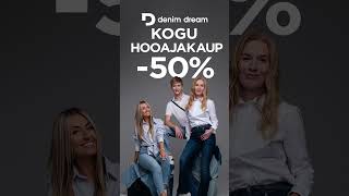 KOGU HOOAJAKAUP -50% ⏰ Leia kogu hooajakaup soodsamalt Denim Dream e-poes ja kauplustes üle Eesti 🛒