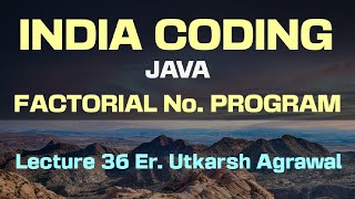 JAVA Factorial Program Lecture 36