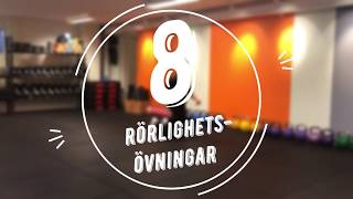 8 rörlighetsövningar för hela kroppen