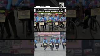 Cycle rally organised in Srinagar to promote ‘Pollution free India’