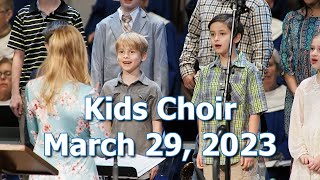 Kids Choir Performance | March 29, 2023