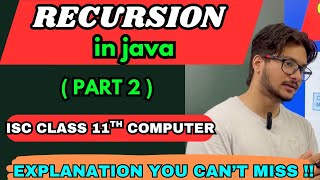 Recursion in java ISC class 11th computer part 2