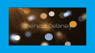 Theresa Delaney - appearance