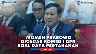 Momen Prabowo Dicecar Soal Data Pertahanan Oleh Komisi I DPR