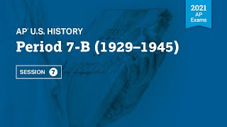 2021 Live Review 7 | AP U.S. History | Period 7-B (1929 – 1945)