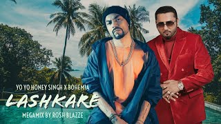 Yo Yo Honey Singh X Bohemia - Lashkare (MegaMix By @RoshBlazze) | Latest Punjabi Songs (2023)