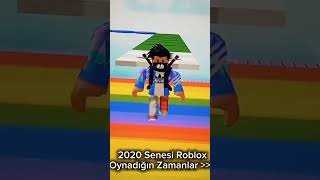 2020 Senesi Roblox Oynadığın Zamanlar... Part 1