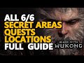 All 6 Chapters Secret Areas Quests Locations Guide Black Myth Wukong