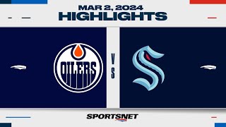 NHL Highlights | Kraken vs. Oilers - March 2, 2024