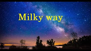 『天の川』Milky way　～Milky wayの由来＊ヘラの乳～　ヘラVSヘラクレス☆天の川伝説