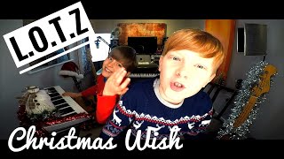 L.O.T.Z - Christmas Wish (Official Video)