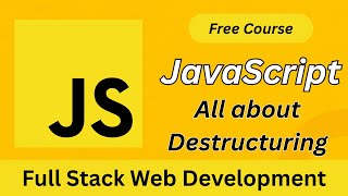JavaScript Destructuring Crash Course (ES6) | Master Arrays, Objects & Real Project Examples