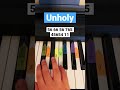 Unholy (Piano Tutorial) #shorts #piano #pianotutorial #tiktok