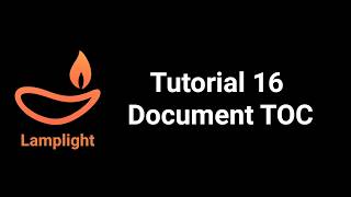 Lamplight Tutorial 16 - Document TOC