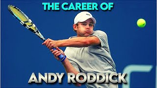 The Career of Andy Roddick