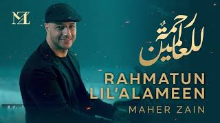 Maher Zain - Rahmatun Lil'Alameen | Lirik Terjemahan | ماهر زين - رحمةٌ للعالمين