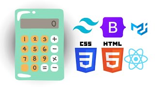 Create a No JavaScript Calculator | HTML, CSS, Bootstrap, Tailwind CSS, React & Material UI