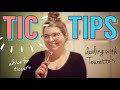 tic tips! | dealing with tourettes and tics