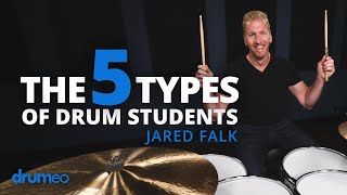 The 5 Types of Drum Students