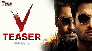V The Movie TEASER update | Nani | Sudheer Babu | Aditi Rao Hydari | Nivetha | 2020 Telugu Movies