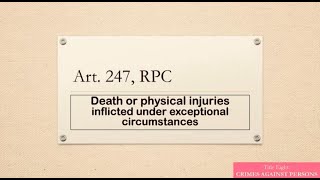 Criminal Law (Philippines) Article 247, RPC with BAR EXAM QUESTIONS