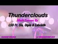 LSD Ft  Sia, Diplo & Labrinth   Thunderclouds ( #Karaoke #Version #King with sing along Lyrics )