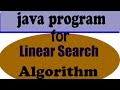 Java Programming Tutorial: Linear Search Algorithm for Beginners