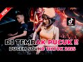 DJ TEMBAK POCOK !! DUGEM SOUND TIKTOK 2024 | DJ REMIX FUNKOT TERBARU FULL BASS