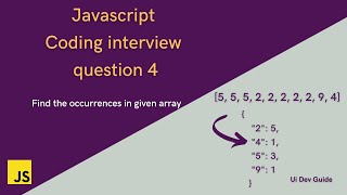 Find the occurrence in given array in JavaScript | JavaScript interview coding questions @uidevguide