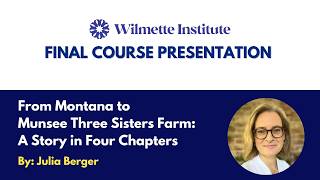 Julia Berger I Wilmette Institute Final Course Project Presentation I Spring 2026