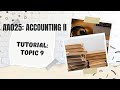 AA025: TUTORIAL TOPIC 9