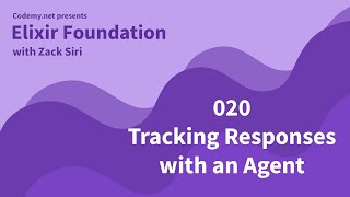 Elixir: Tracking Responses with an Agent - [020]