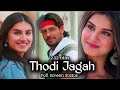 Thodi Jagah Full Screen Status | Thodi Jagah | Marjaavaan | Thodi Jagah Dede Arijit Singh Sad Status