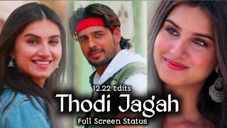Thodi Jagah Full Screen Status | Thodi Jagah | Marjaavaan | Thodi Jagah Dede Arijit Singh Sad Status