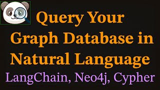 Langchain & Neo4j: Query Your Graph Database in Natural Language
