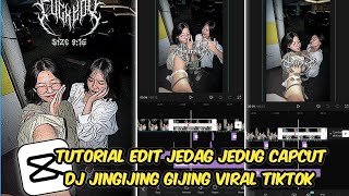 Tutorial Edit Jedag Jedug Capcut DJ Jingijing Gijing || Jedag Jedug Terbaru 2023
