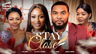 STAY CLOSE - Nigerian Movies 2024 latest full movies