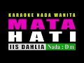 KARAOKE MATA HATI - IIS DAHLIA || NADA LEBIH RENDAH