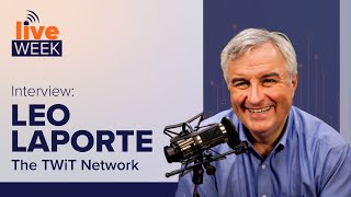 An Interview with Leo Laporte from the TWiT Network | ITProTV’s Live Week
