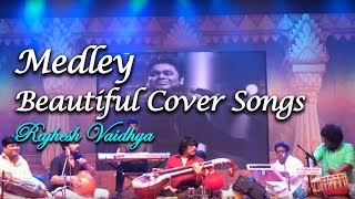 Medley Beautiful Cover Songs | Rajhesh Vaidhya